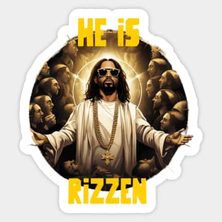 He is rizzen Sticker